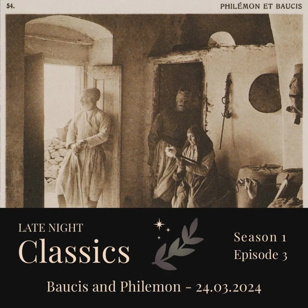 Late Night Classics - Baucis and Philemon